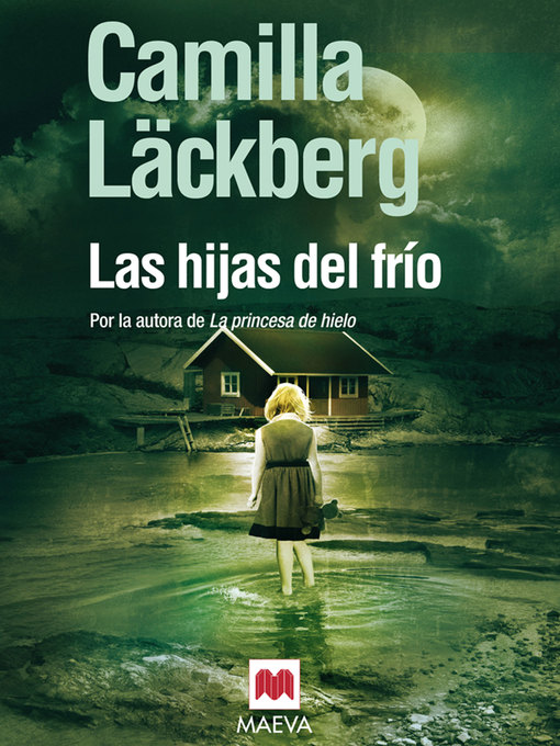Title details for Las hijas del frío by Camilla Läckberg - Available